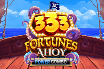333 Fortunes Ahoy Power Combo